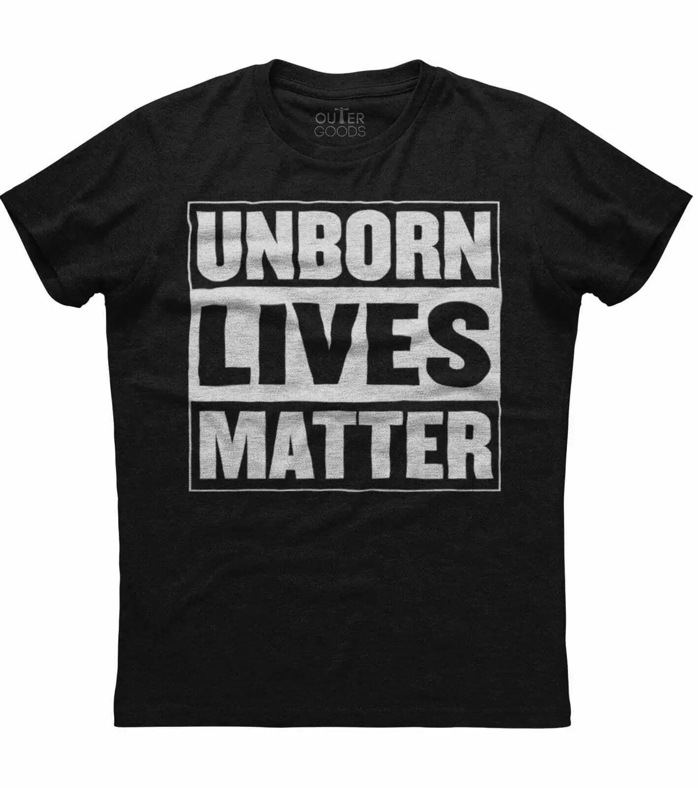 Unborn Lives Matter. Unique Anti Abortion Phrase T-Shirt. Summer Cotton O-Neck Short Sleeve Mens T Shirt New S-3XL
