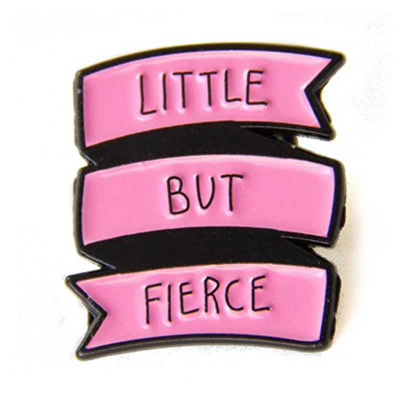 Pink "Little but fierce" banner enamel pin cute feminist badge Shakespeare positive quotes brooch