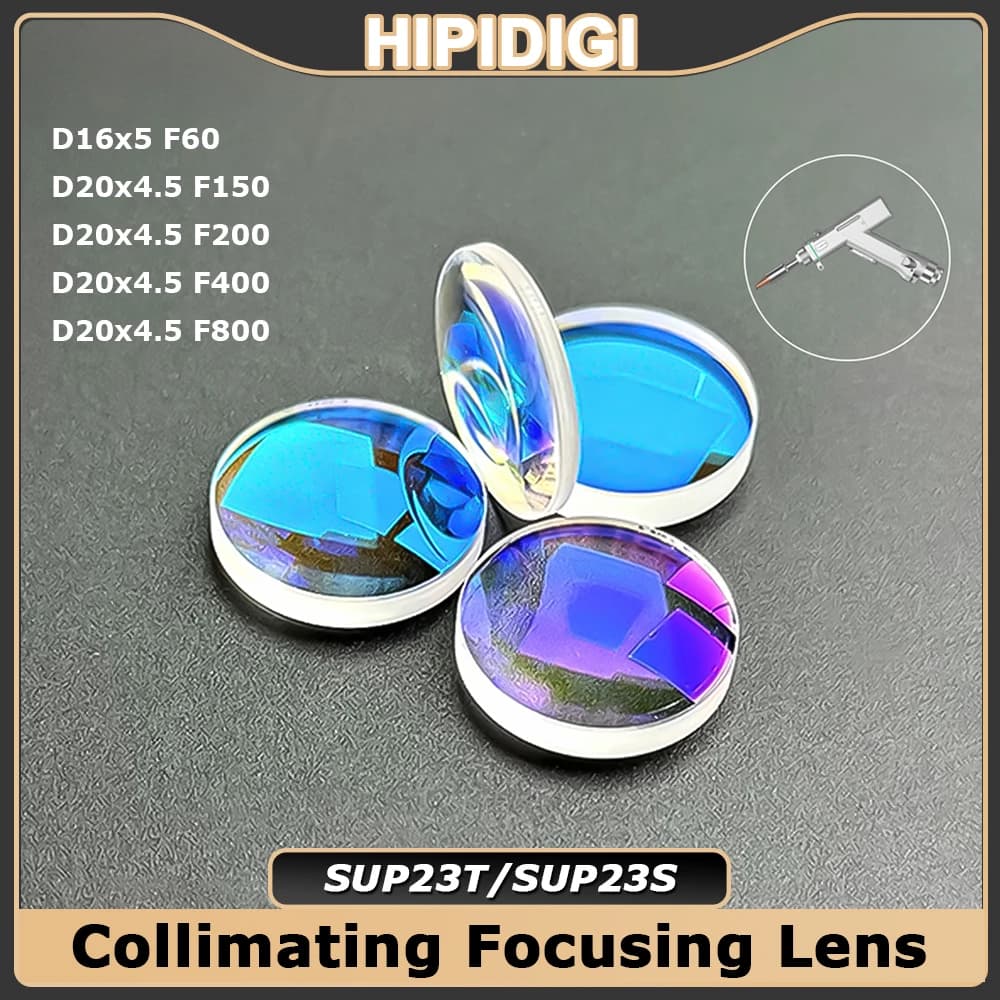 HIPIDIGI Laser Collimation Focusing Lens D20 X 4.5 F150 F200 F400 F800 D16 X 5 F60 for SUP23T SUP23S Handheld Laser Welding Gun