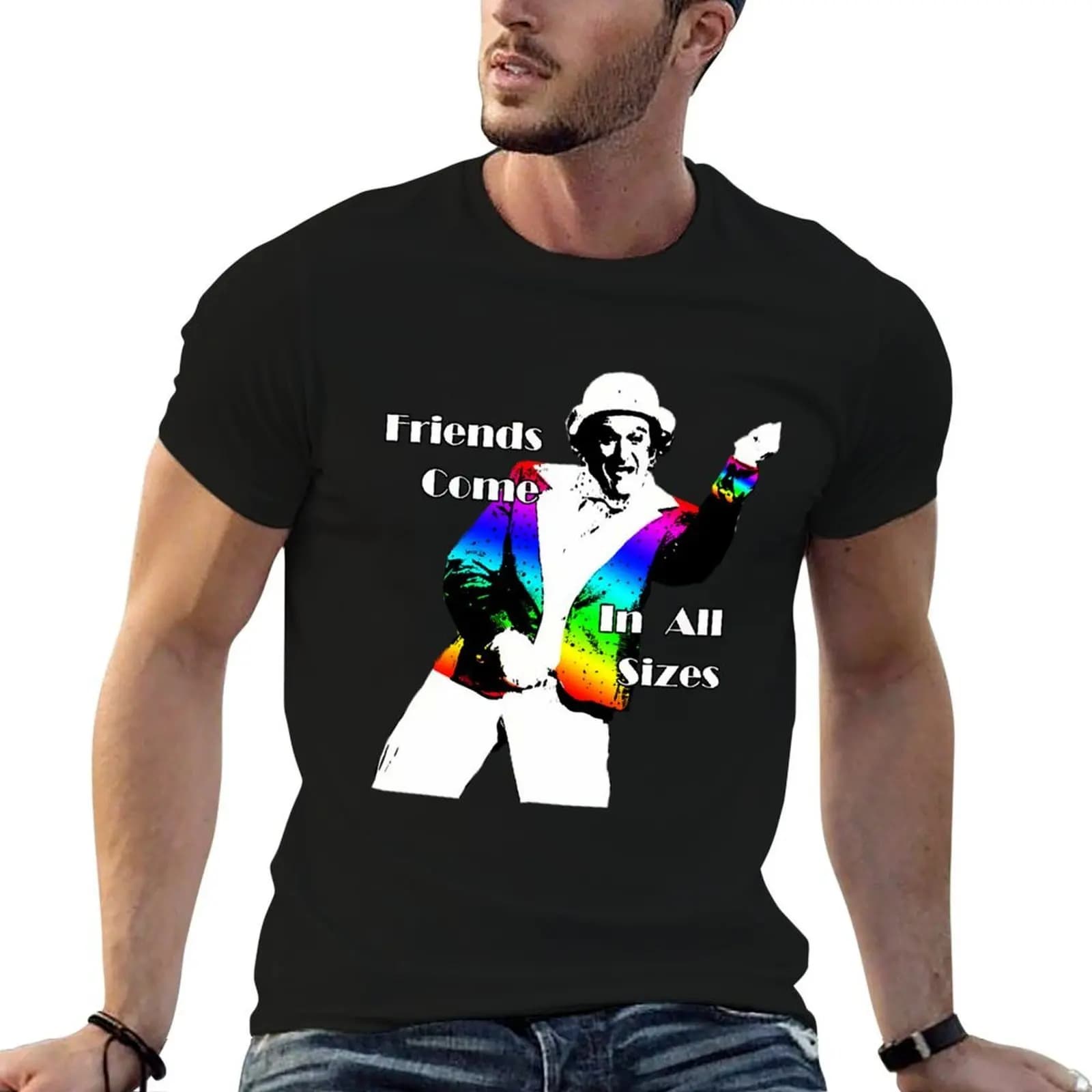 Death To Smoochy Rainbow Randolph- Friends Come In All Sizes T-Shirt funny gifts quick drying tshirts for men