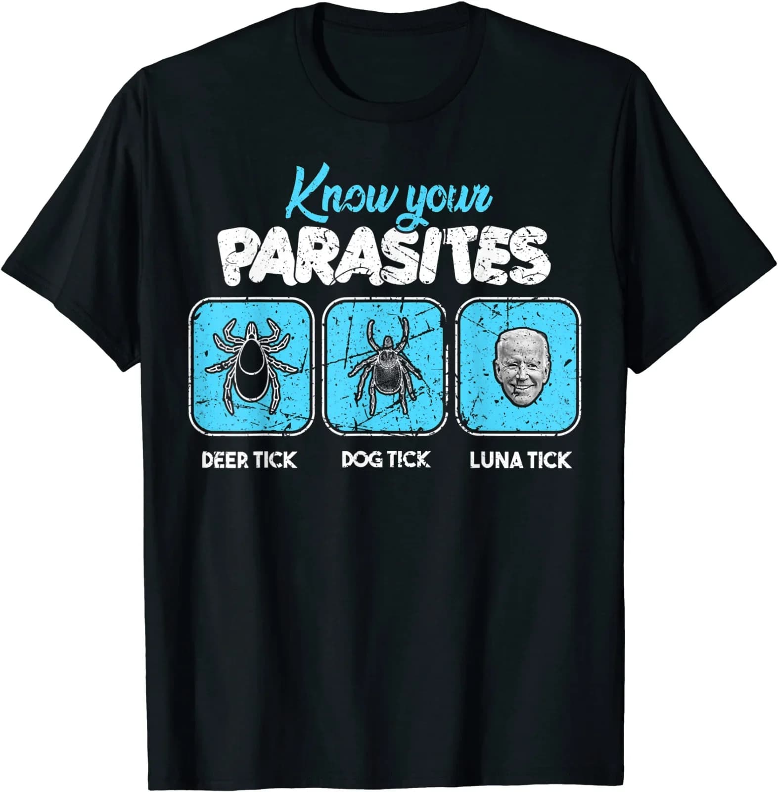 Know Your Parasites Funny Joe Biden T-Shirt 100% Cotton O-Neck Short Sleeve Summer Casual Mens T-shirt Streetwear