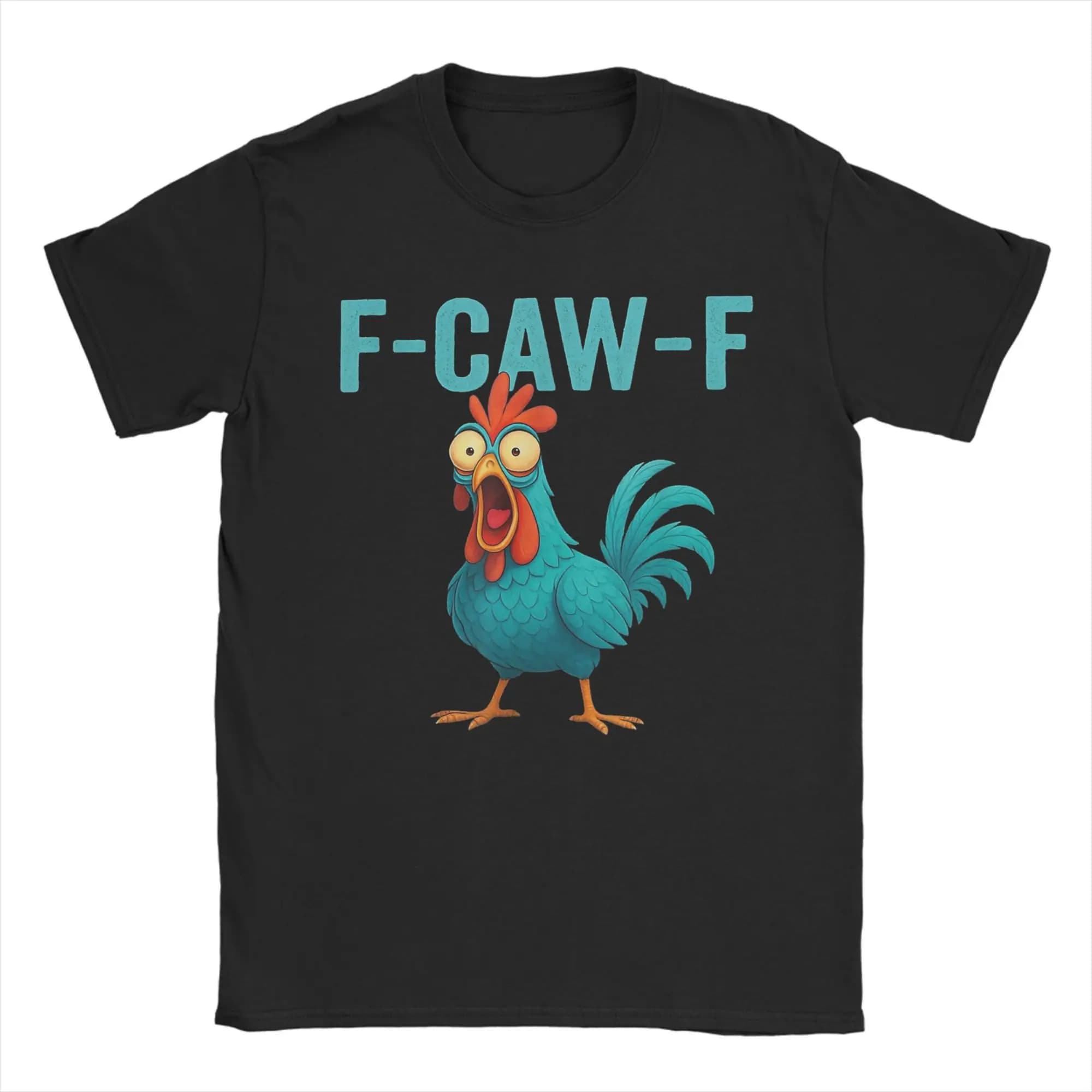 Mens Womens Funny F-Caw-F Chicken FCAWF Shirt 100% Cotton New Arrival Tee Shirts  Top Clothing
