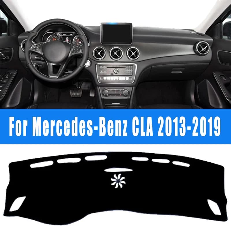 For Mercedes-Benz CLA 2013-2019 Car Dashboard Mat Dash Cover Central Control Pad Custom Nonslip Cape Sunshade Accessories 2018