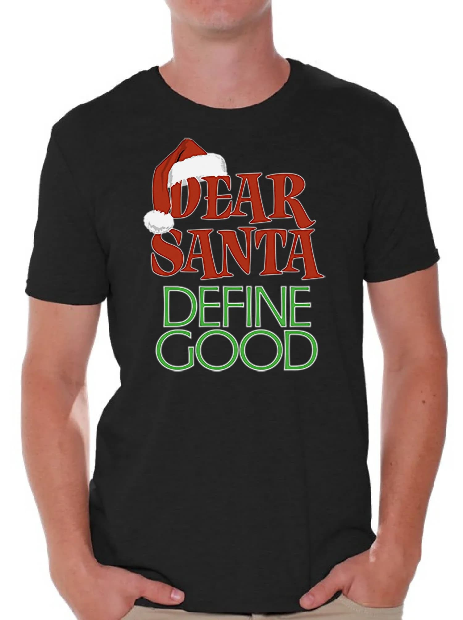 Dear Santa Define Good. Funny Christmas Gift T-Shirt 100% Cotton O-Neck Summer Short Sleeve Casual Mens T-shirt Size S-3XL