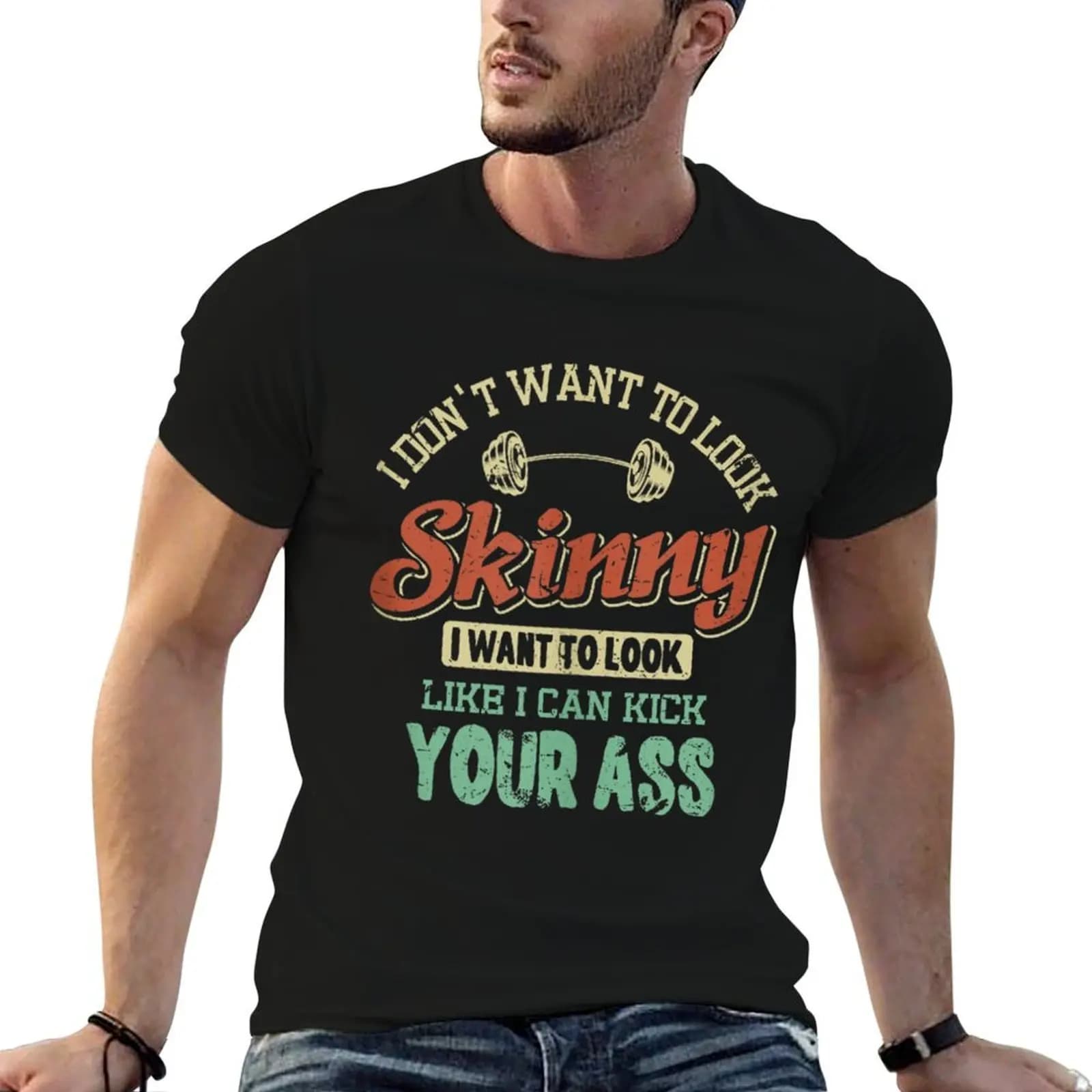 I Don't Want To Look Skinny Funny Gym Muscle Workout Quote T-Shirt korean fashion boys whites Men's t shirts