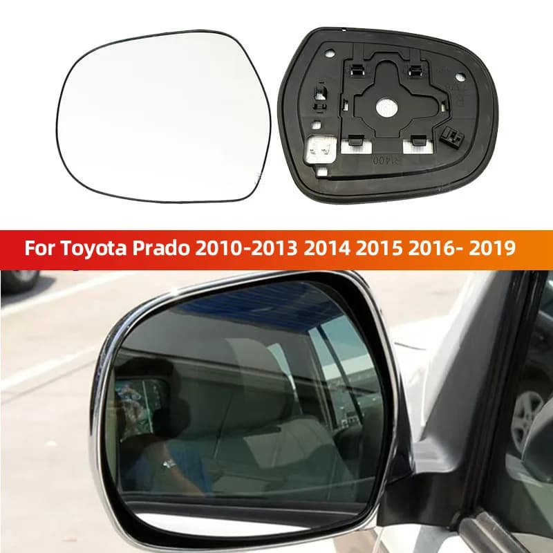 For Toyota Prado 2010-2013 2014 2015 2016- 2019 Car Mirrors  Part Outer Rearview Side Mirror Lens Reflective Lenses Glass