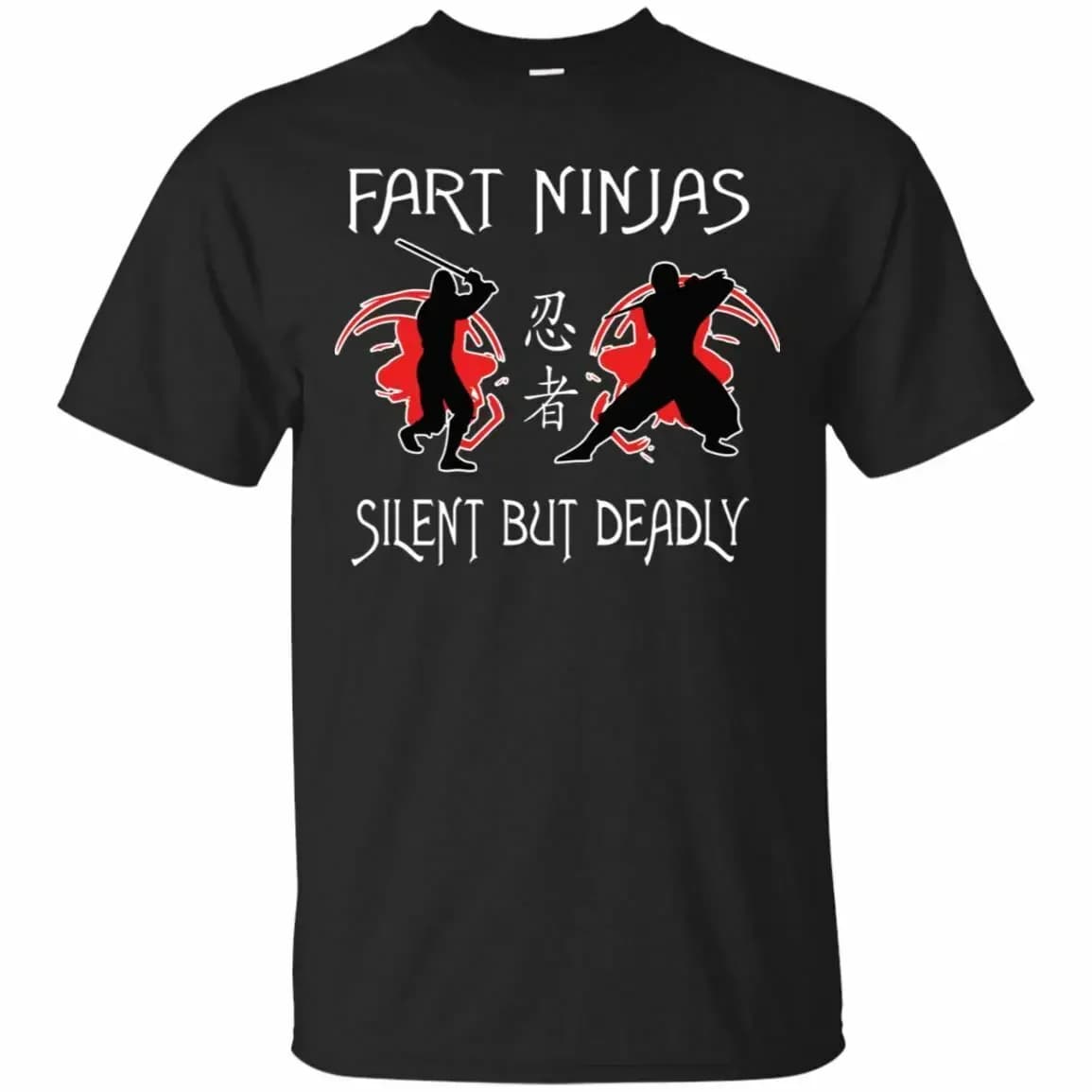 Funny Fart Ninjas Silent But Deadly T-Shirt 100% Cotton O-Neck Summer Short Sleeve Casual Mens T-shirt Size S-3XL