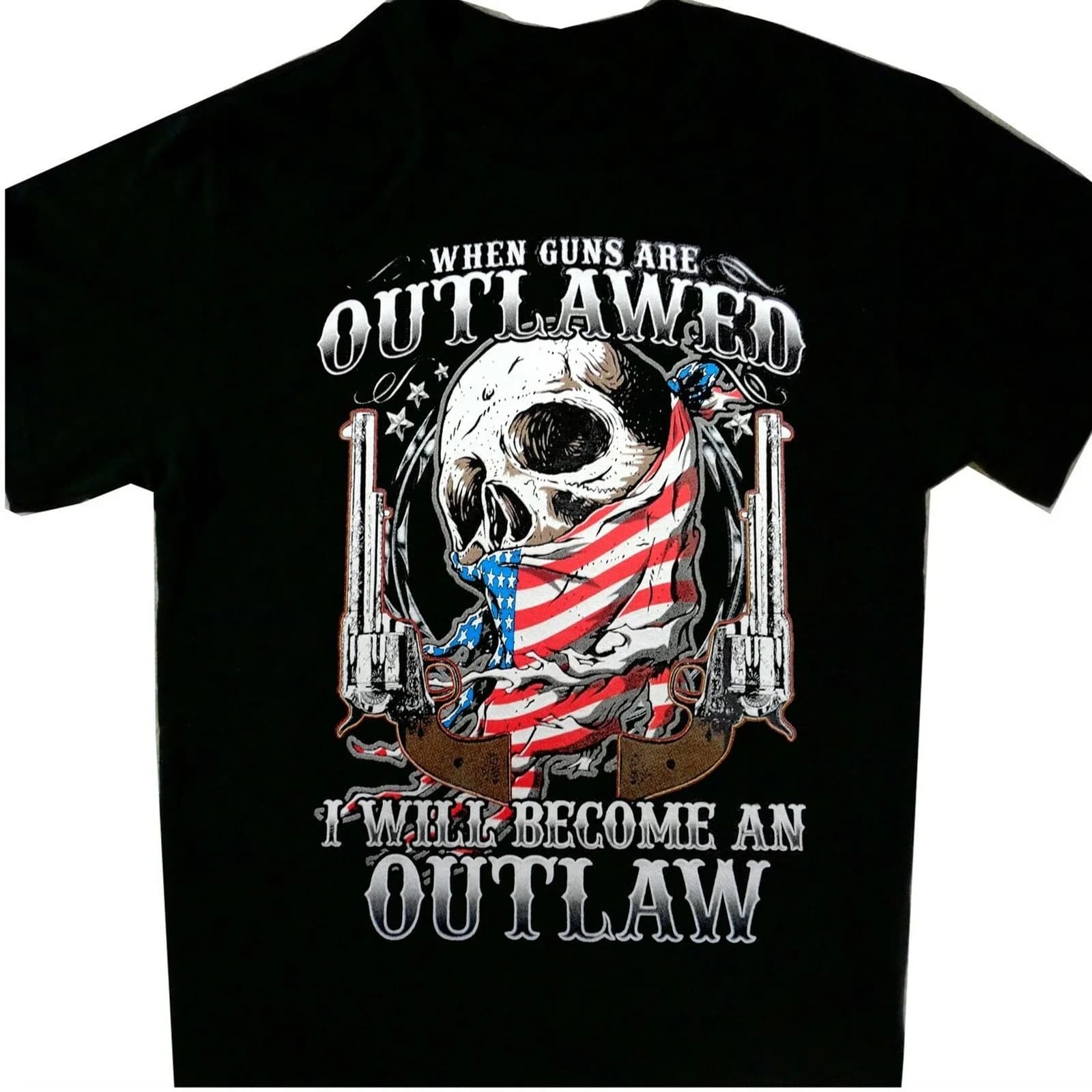 When Guns Are Outlawed I'll Become An Outlaw New Tee Cool Tshirt Black Breathable Top, Loose Casual Mens T-shirt S-3XL