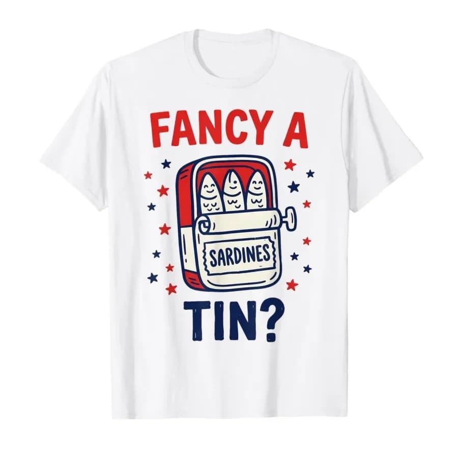 Fancy A Tin Kawaii Sardines Cute Tinned Fish Foodie Meme T-shirt For Men Women 100% Cotton T Shirts Short Sleeve Tops 0413-3