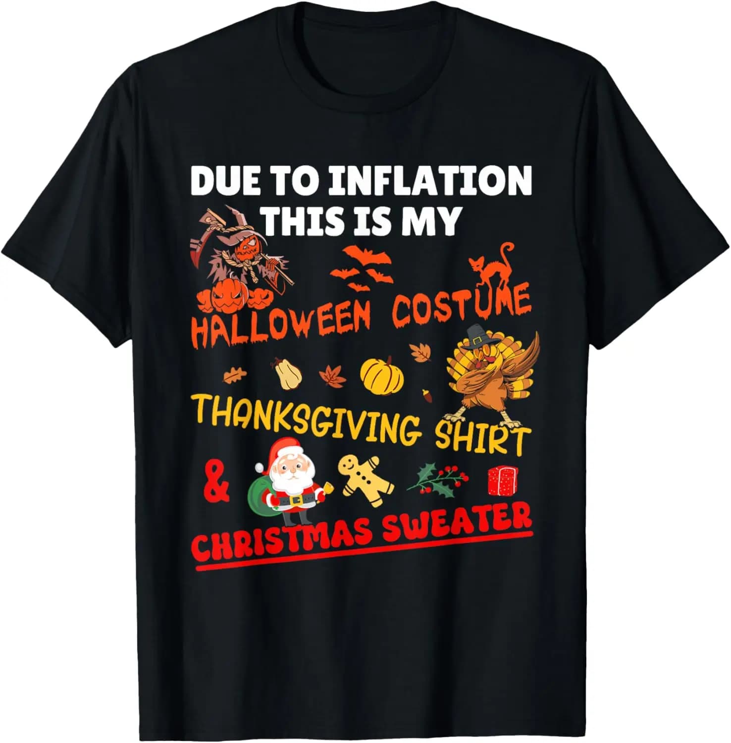 Funny Due To Inflation This Is Xmas New Year's Eve Christmas All Saints' Day T-Shirt Creative Design Printed T-shirt Tops Unisex