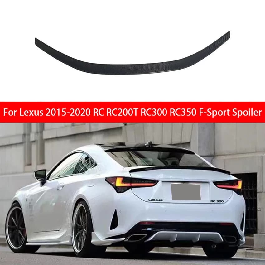 For Lexus 2015-2020 RC RC200T RC300 RC350 F-Sport Rear Case Cover Lee Case Cover Spoiler Black Carbon Fiber Tail Car Parts