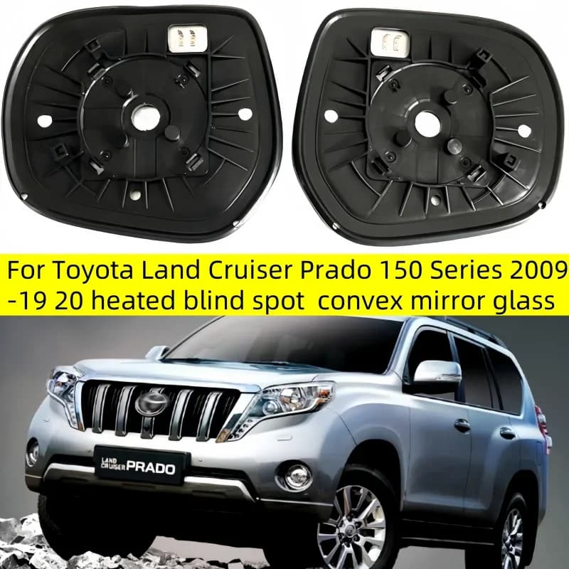 Car heated blind spot  convex mirror glass for Toyota Land Cruiser Prado 150 Series 2009 10 11 12 13 14 15 16 17 18 19 20