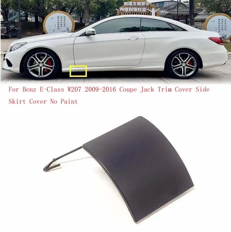 2-Door Access Hole Cover Tube Jack For Benz E-Class W207 2009-2016 Coupe Jack Trim Cover Side Skirt Cover No Paint