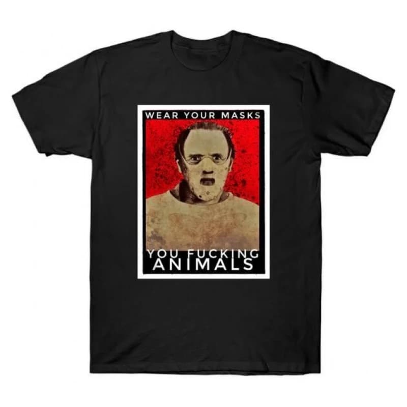 Wear Your Masks You F Animals Silence of the lambs Horror Hannibal Gift t shirt Scary Cannibal Graphic Clothes  All size Tee