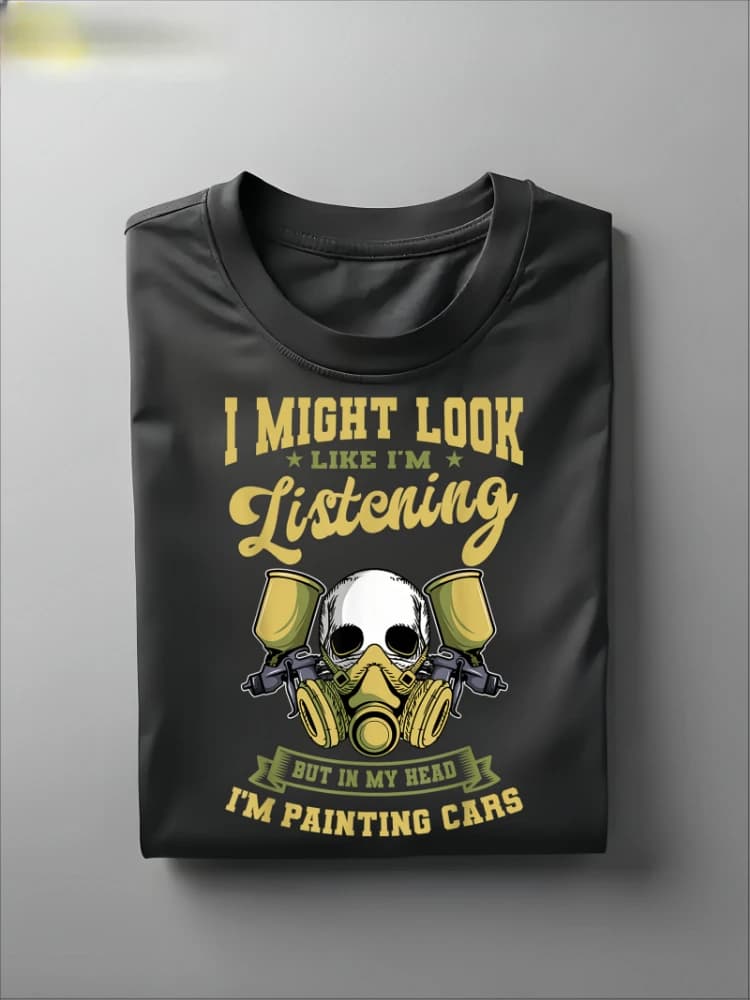 Auto Body Painter-"I'm Spray Painting Cars" Design-100% cotton summer O-neck short sleeve casual printed men's T-shirt.