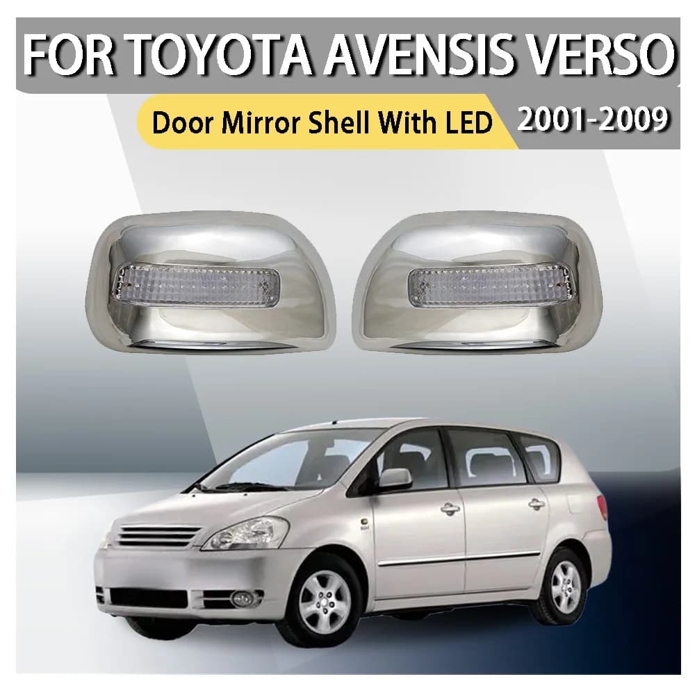 Car Upgrade Car Decoration Door Mirror Shell With LED For Toyota Avensis Verso 2001 2002 2003 2004 2005 2006 2007 2008 2009
