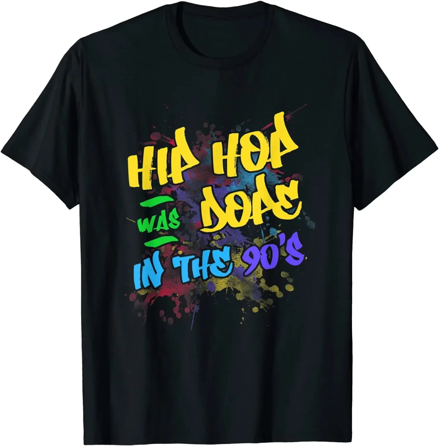 Hip Hop Was Dope In The 90's Old School Rap .summer Cotton O-neck Short Sleeve T-shirt