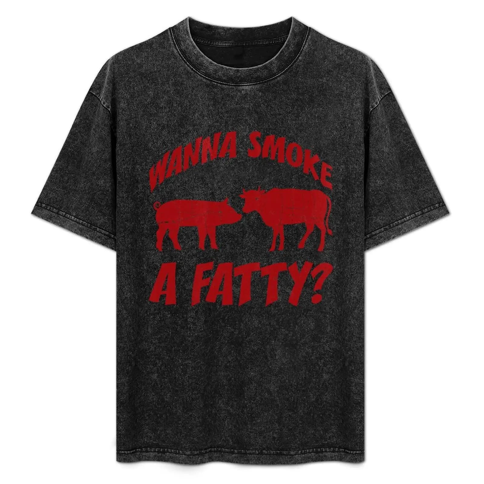Wanna Smoke A Fatty - Funny BBQ - Meat Smoker - Grilling T-Shirt Summer Fashion Casual Tee Shirt