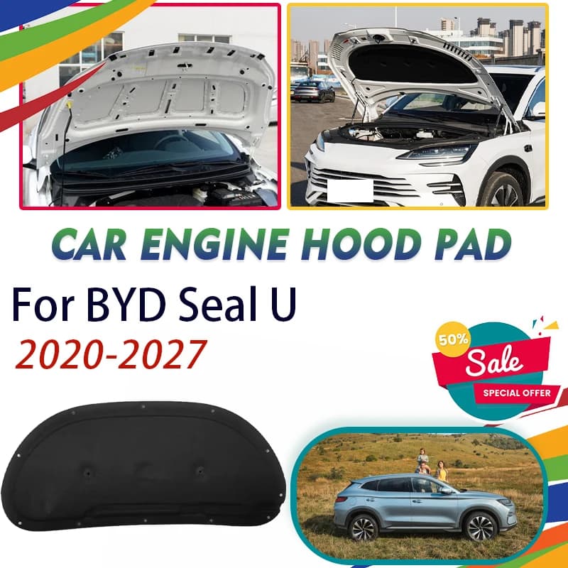 Car Engine Hood Pads For BYD Seal U Sealion 6 Song Plus SA3 2020~2027 Soundproof Carpet Insulation Heat Shields Auto Accessories