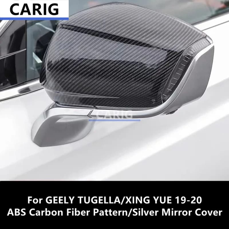 For GEELY TUGELLA/XING YUE 19-20  ABS Carbon Fiber Pattern/Silver Mirror Cover Explosion-proof Modified Protective Decoration