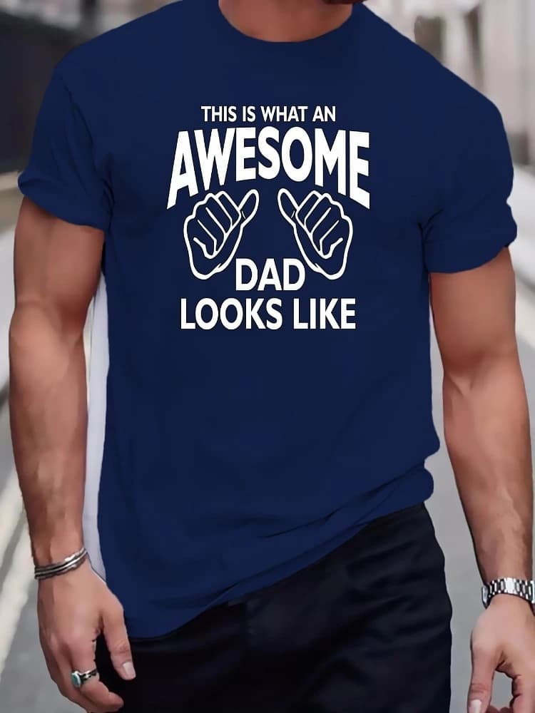 Graphic printing awesome dad graphic creativity-casual short-sleeved round neck T-shirt-this is what awesome dad looks like.