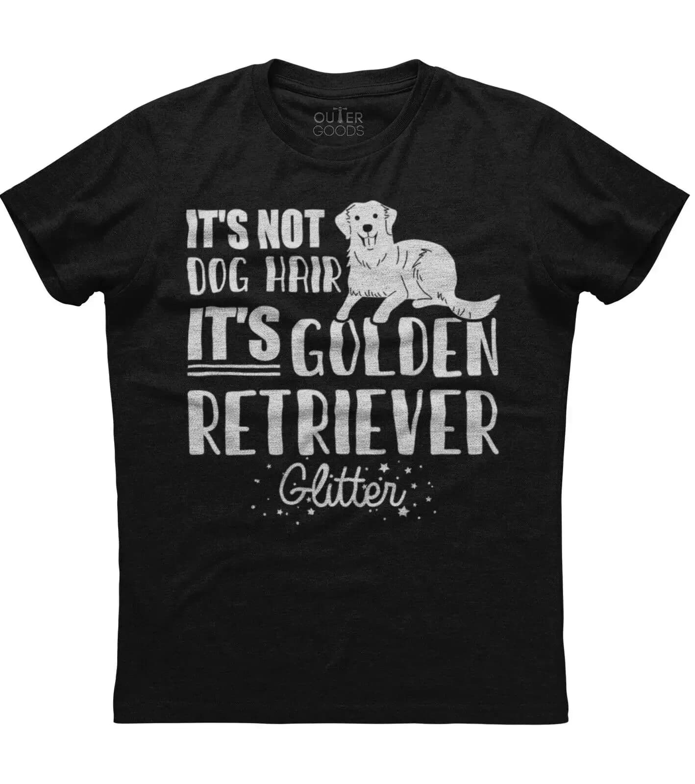It's Not Dog Hair, It's Golden Retriever. Funny Dog Lovers Phrase T-Shirt. Summer Cotton O-Neck Short Sleeve Mens T Shirt New