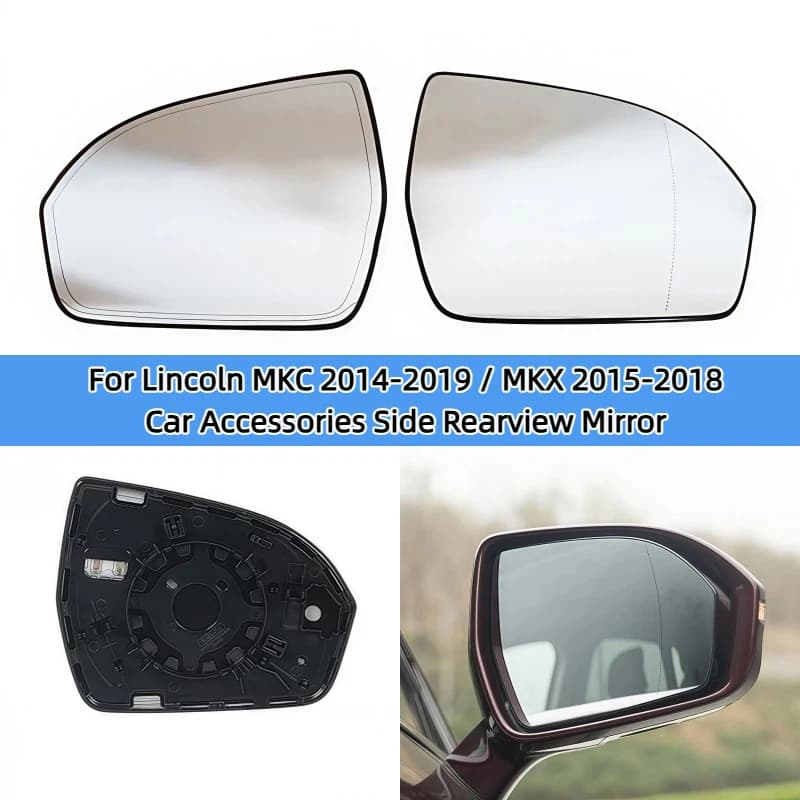 For Lincoln MKC 2014-2019 / MKX 2015-2018 Car Accessories Side Rearview Mirror Glass Rear View Mirrors Lens with Heating L/R