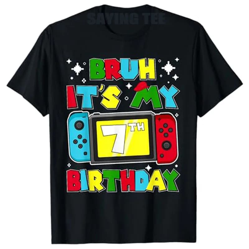 Bruh It's My 7th Birthday Video Game 7 Years Old Birthday T-Shirt Boys Fashion Boys Gamer Graphic Outfit Short Sleeve Saying Tee