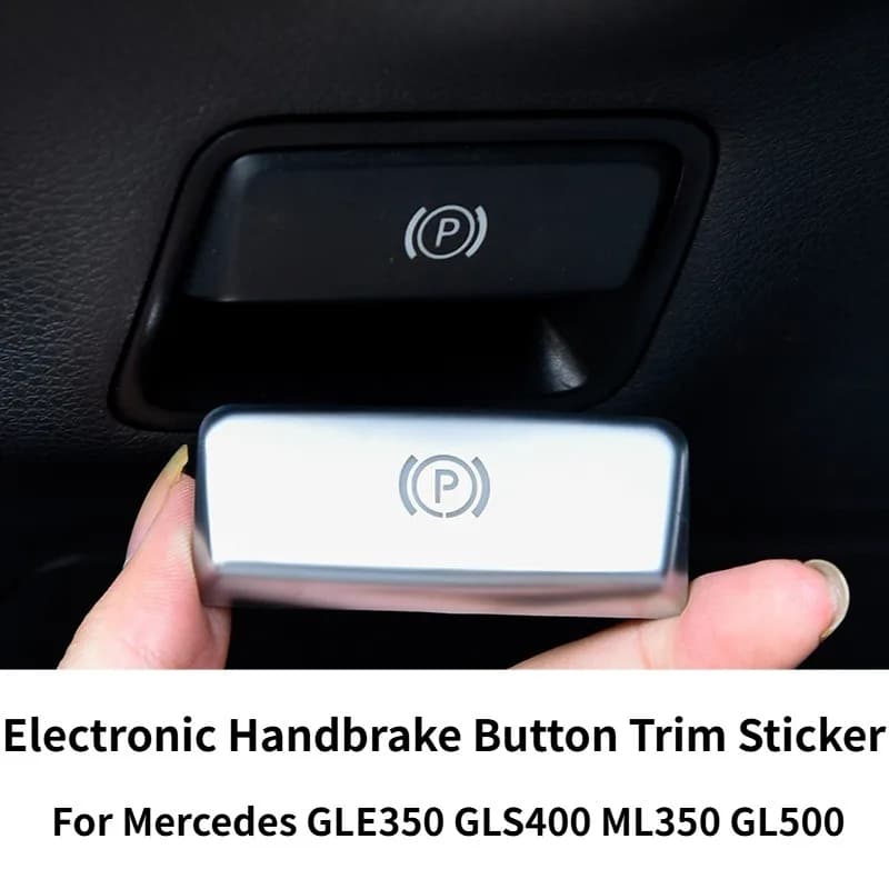 Electronic Handbrake Button Trim Sticker For Mercedes GLE350 GLS400 ML350 GL500 Interior Modified Auto Spare Accessories Parts