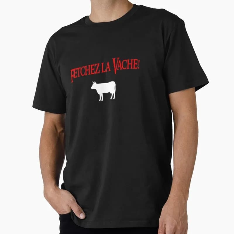 Fetchez La Vache - British Comedy - Holy Grail Funny Monty Python Gift T-shirt Short Sleeve O-Neck Graphic clothes All size Tops
