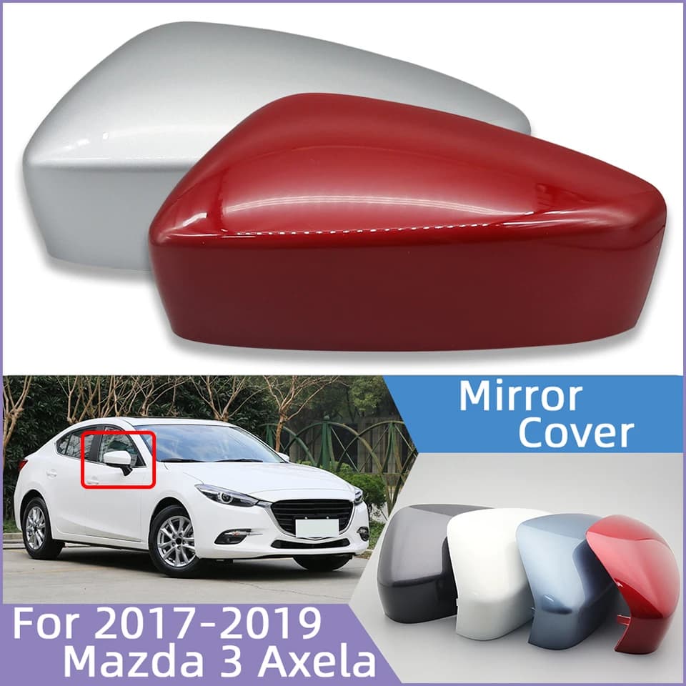 For Mazda 3 Axela 2017 2018 2019 External Rearview Mirror Cap Cover Car Out Door Mirror Shell Housing Lid High Quality Painted