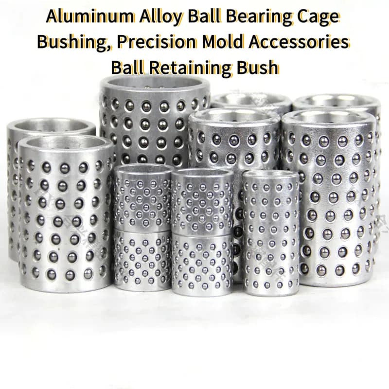 Aluminum Alloy Ball Bearing Cage Bushing, Precision Accessories Ball Retaining Bush Balanced Mould Operation