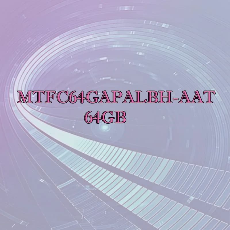JWC74 MTFC64GAPALBH-AAT  64GB   Ordinary plastic shell