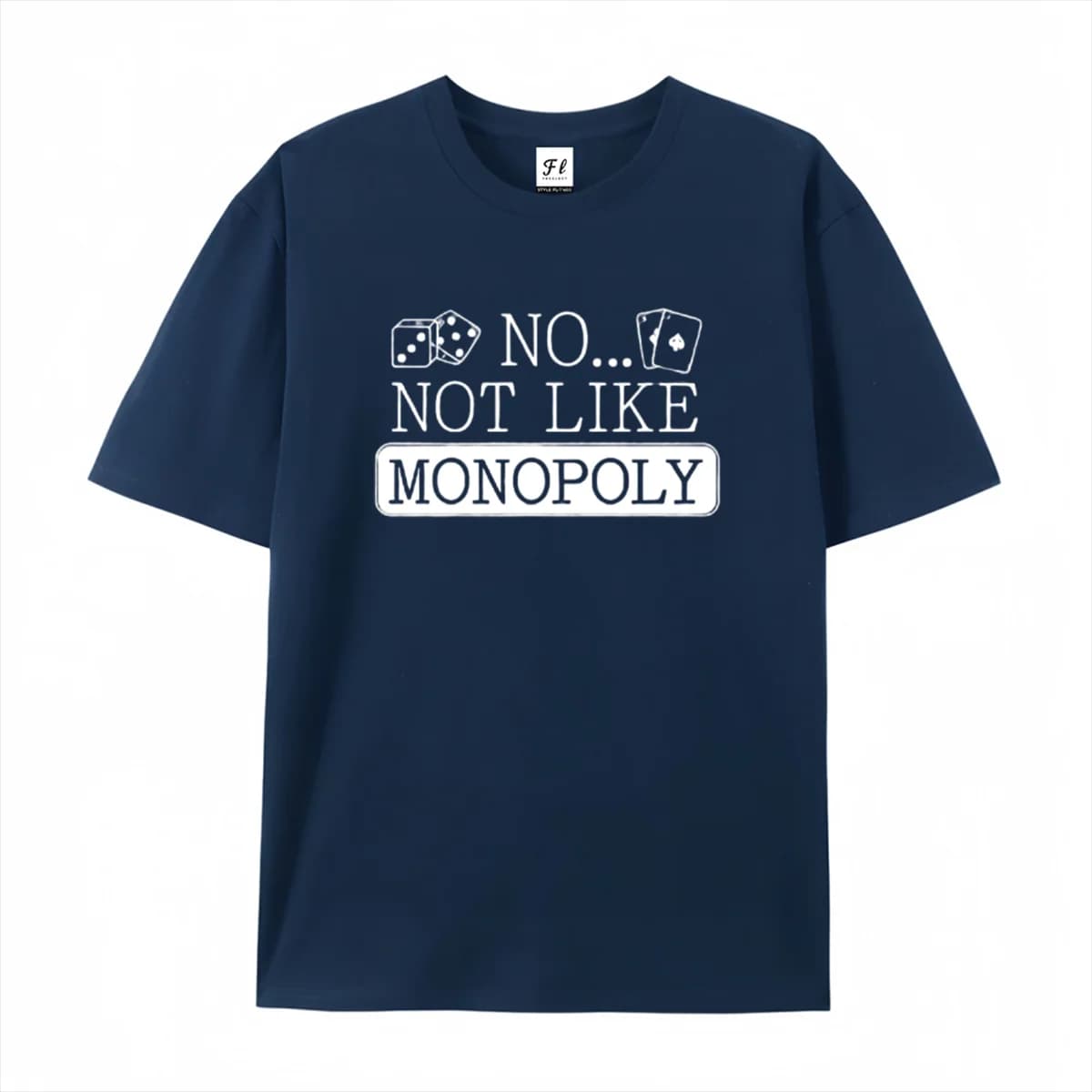 No Not Like Monopoly Graphic T-Shirt Funny Board Game Dice Card Print Tee Monopoly Lover Casual Short Sleeve Tees for Men Women