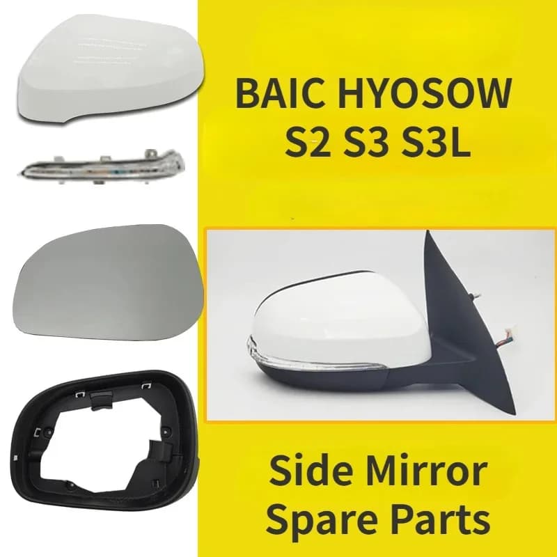 BAIC HYOSOW S2 S3 S3L Side Mirror Cover Lamp Frame Lens