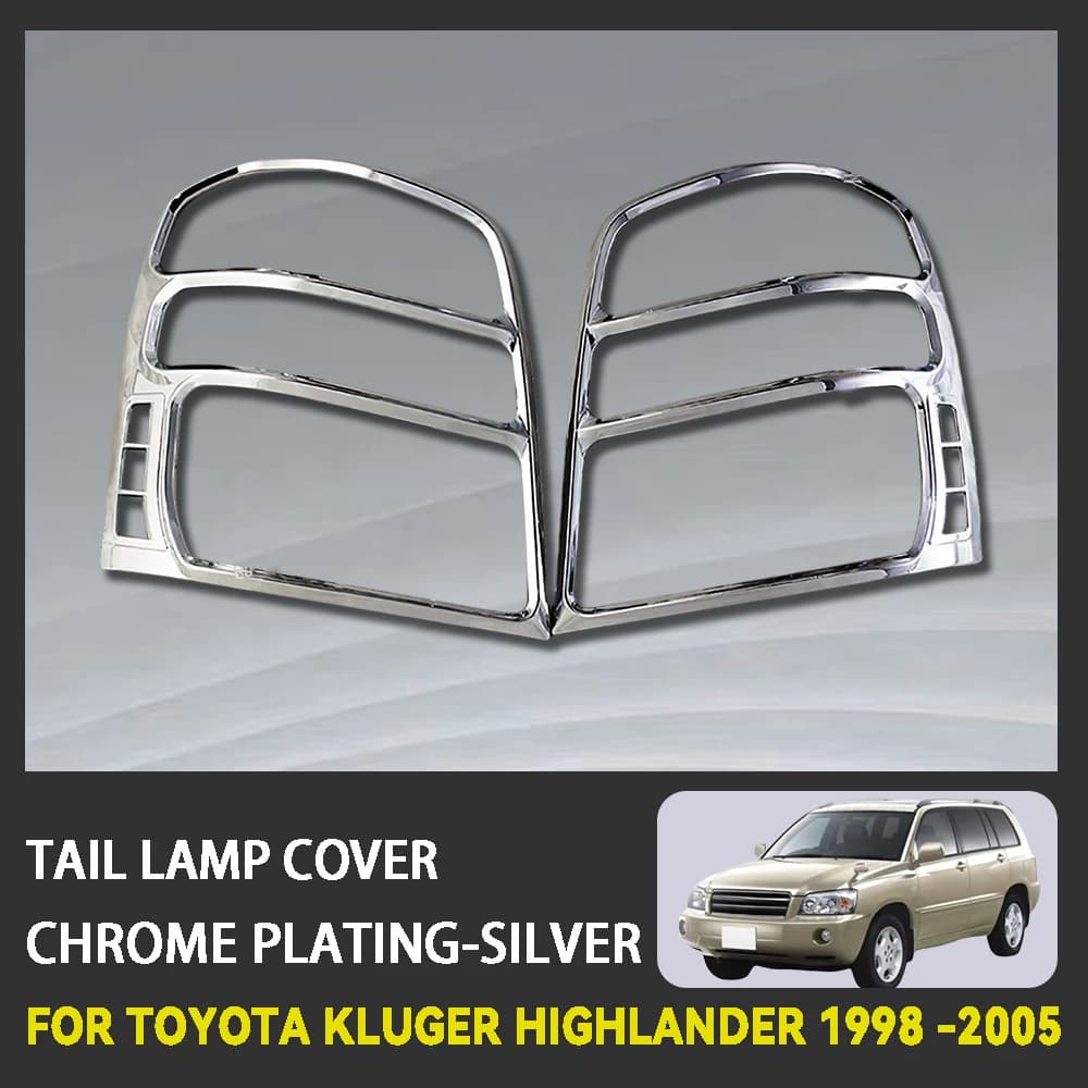 Abs Chrome Plated Silver For Toyota Kluger Highlander 1998 -2005 Car Tail Lamp Cover Trim  Car Accessories Exterior Decorate