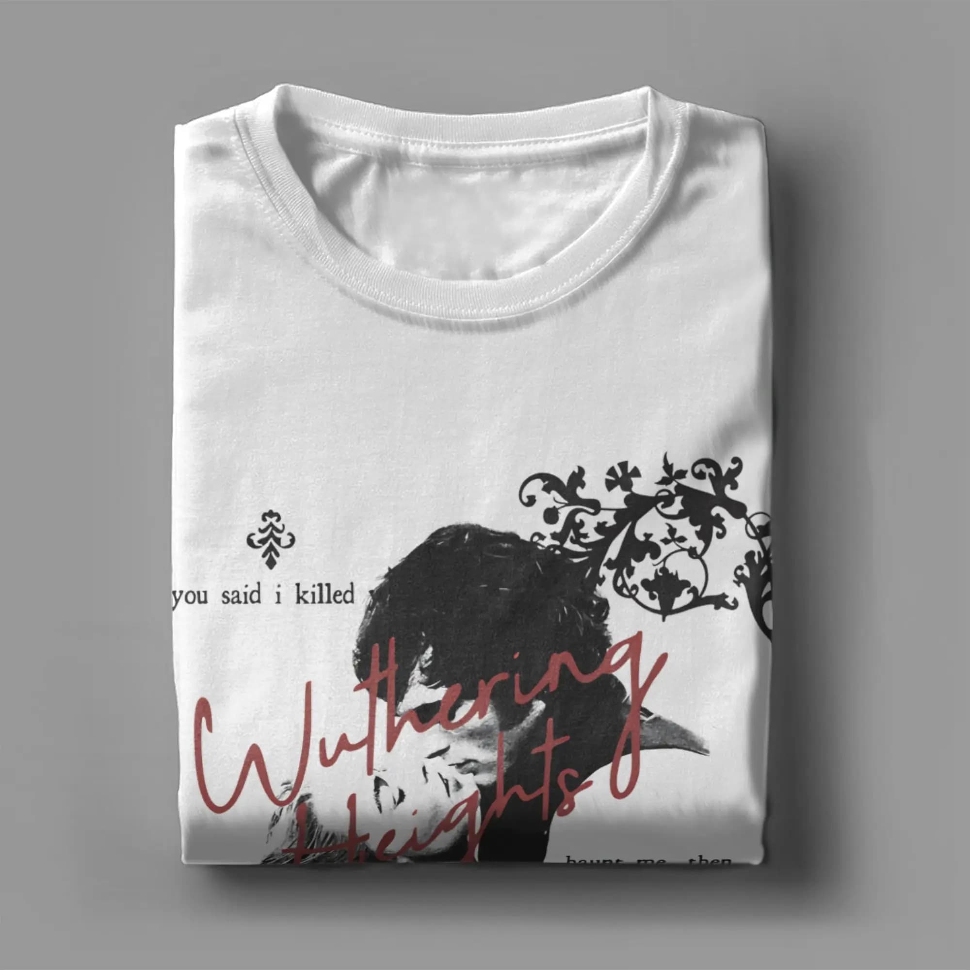 Men Wuthering Heights T Shirt  Cotton Clothing Humor Short Sleeve Round Neck Tee Shirt New Arrival T-Shirts