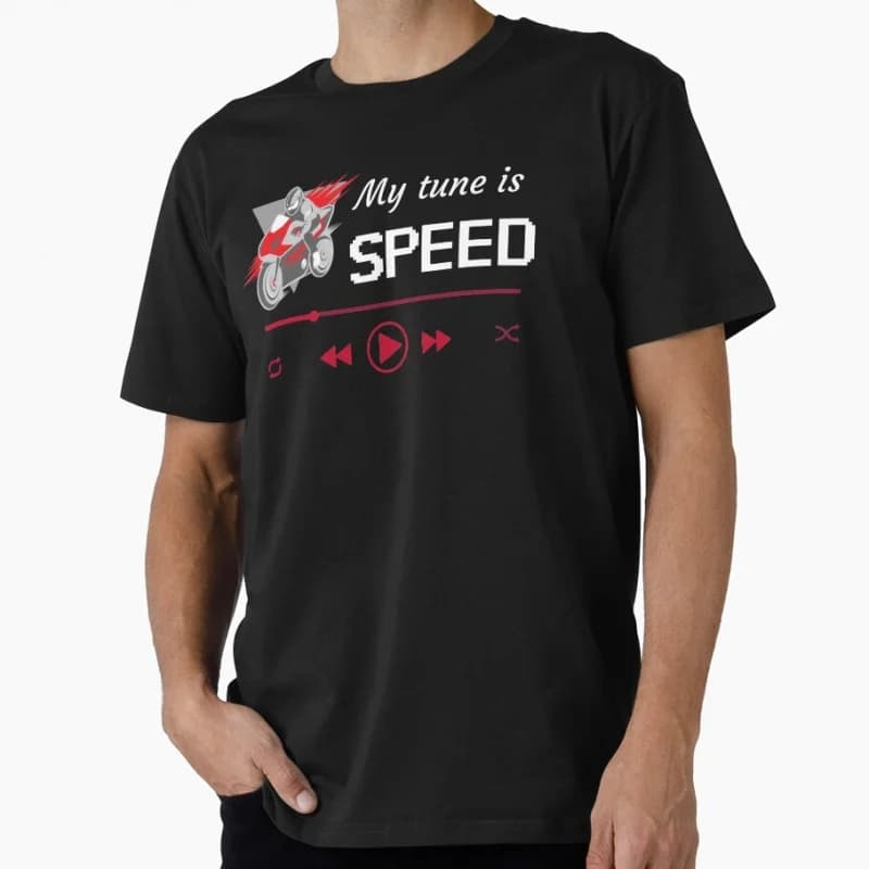 Biker my tune is speed Full Speed Racing Motorcycle Gift t shirt for Rider Short Sleeve Graphic Clothes All size tops S-6XL