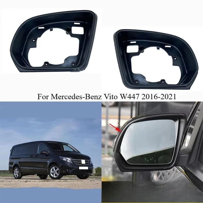 Car Side Mirror Frame Holder For Mercedes-Benz Vito W447 2016-2021 Rearview Glass Surround Housing Trim
