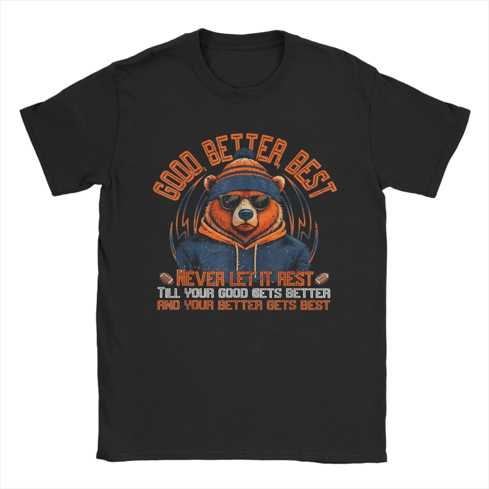Funny Quote Good Better Best Funny Bear T-Shirts for Men Funny Cotton Tee Shirt Round Neck Short Sleeve T Shirt New Arrival Tops
