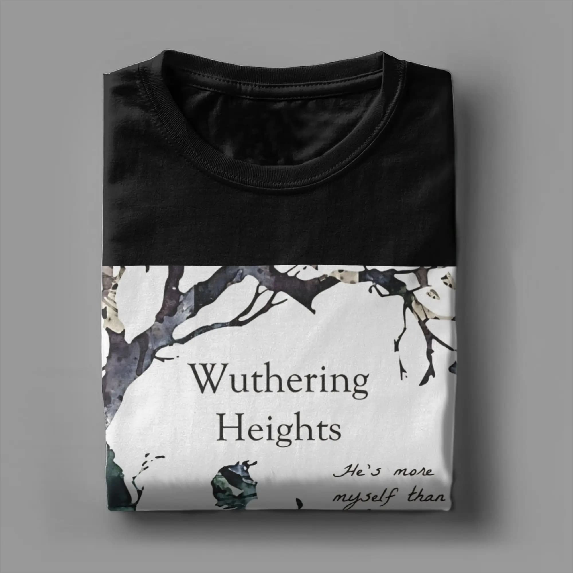 Wuthering Heights T Shirt Men Cotton Awesome T-Shirt Round Neck  Tee Shirt Short Sleeve Clothes Birthday Present
