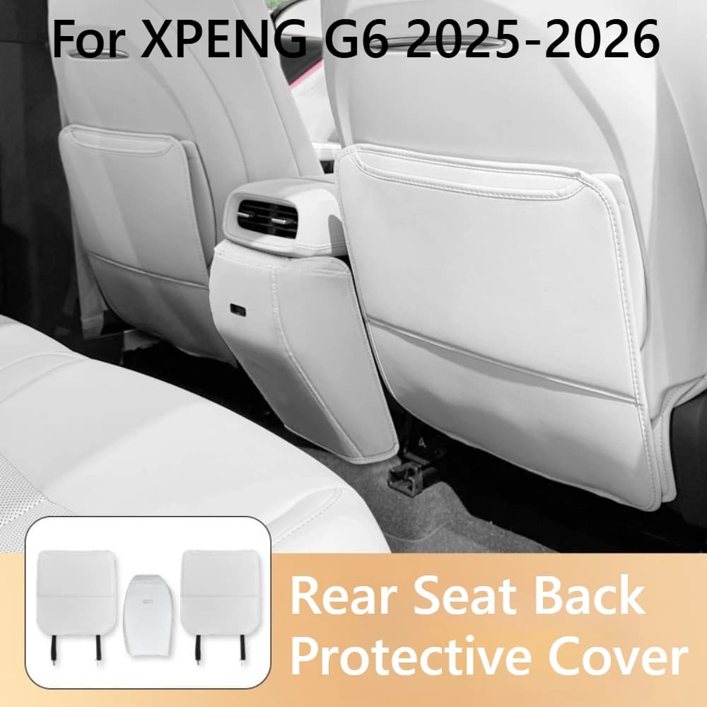 For XPENG G6 2025-2026 Car Rear Seat Back Anti-kick Pad Protective Cover Dustproof Anti-scratch Car Interior Accessories