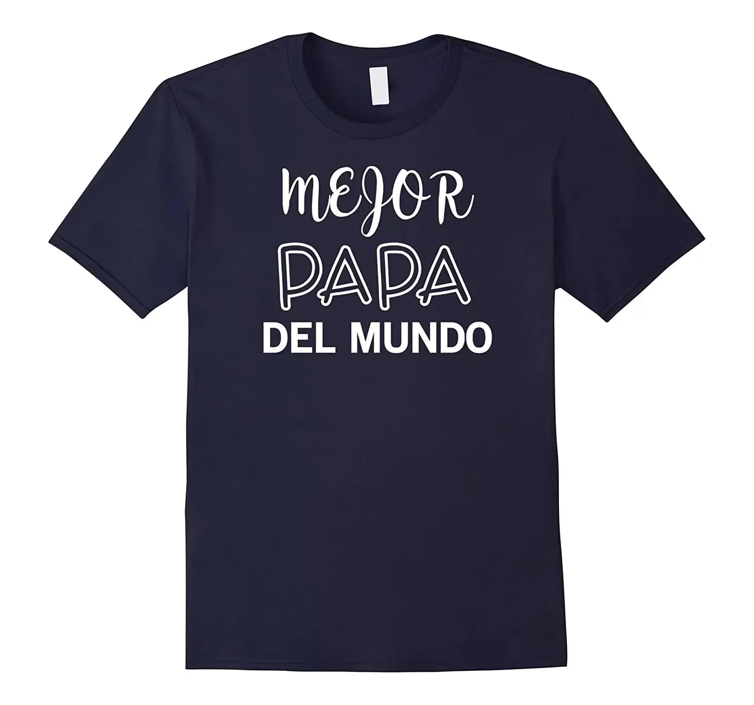 Mejor Papa Del Mundo Regalo Para Papa T-Shirt. Summer Cotton O-Neck Short Sleeve Mens T Shirt New S-3XL