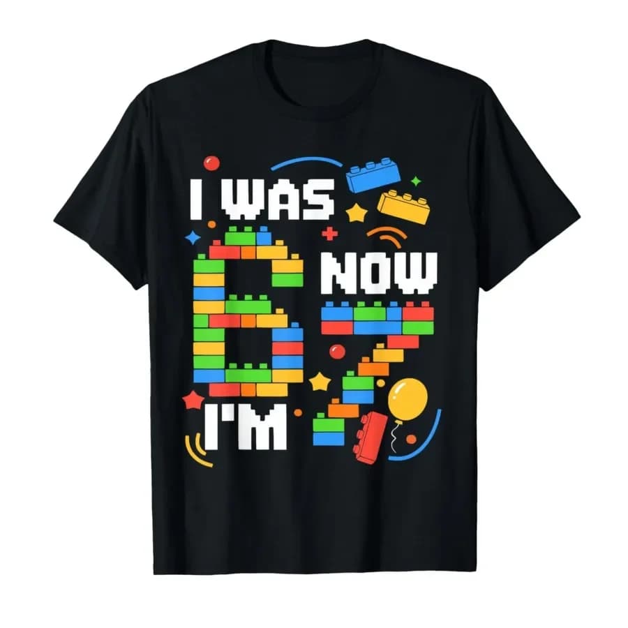 I was 6 Now I'm 7 Funny 6 7 Blocks 67 Meme 7th Birthday T-shirt For Men Women 100% Cotton T Shirts Short Sleeve Tops 0424-2