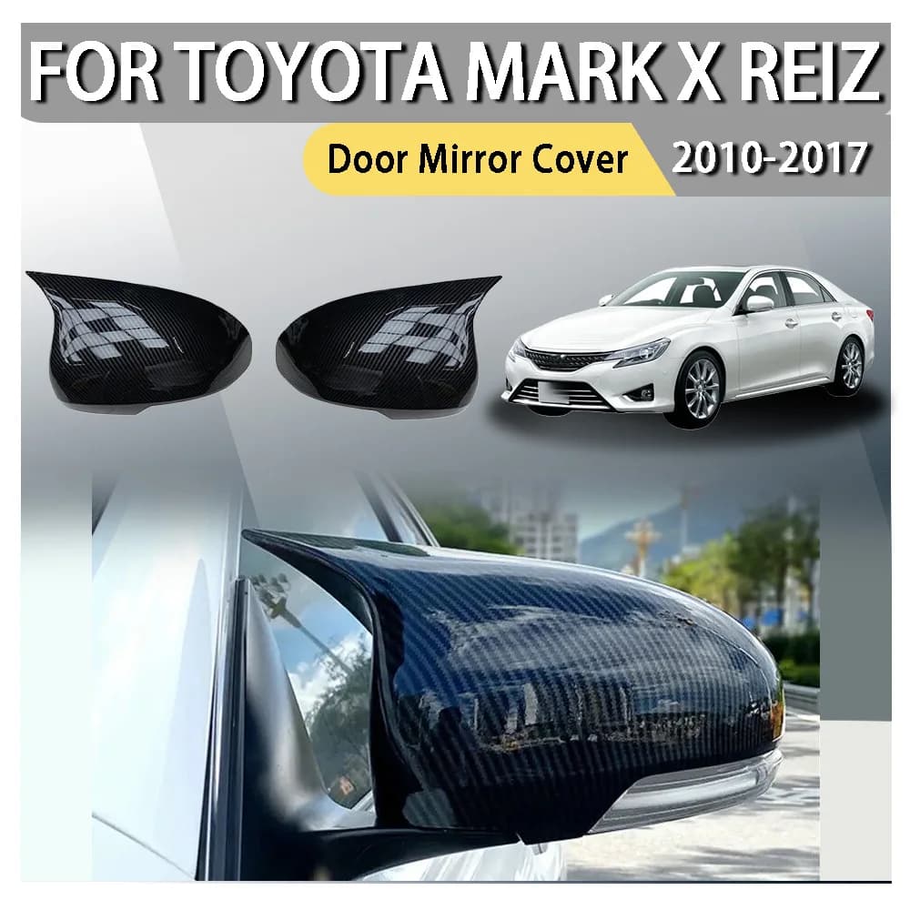 Door Mirror Cover For Toyota Mark X Reiz 2010 2011 2012 2013 2014 2015 2016 2017 Exterior Door Rear View Case Trim Carbon Fiber