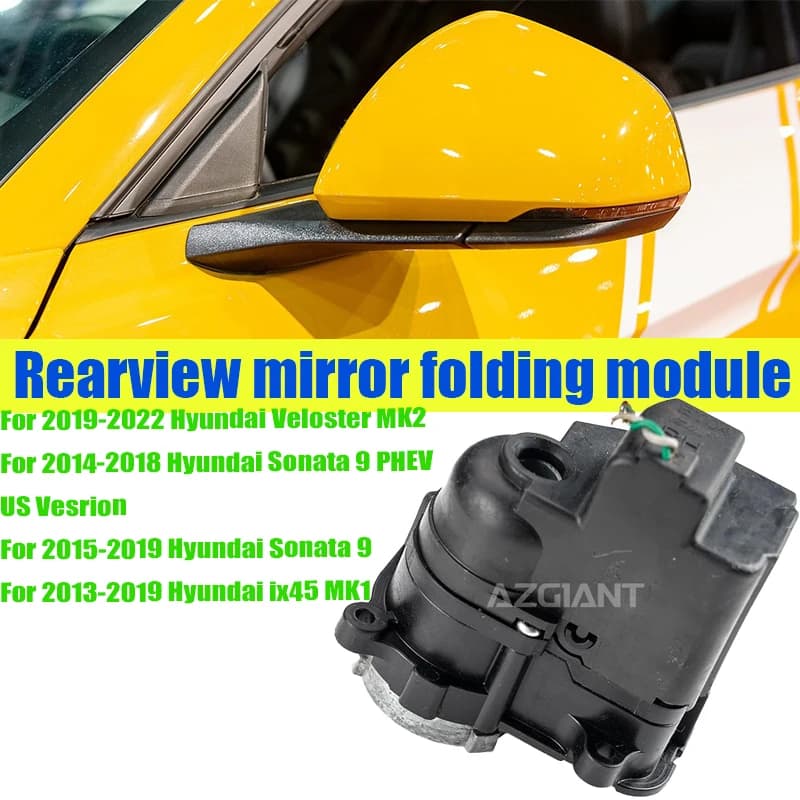 Azgiant Car Exterior Folding Mirror module original For Hyundai Sonata 9 PHEV ix45 MK1 Veloster MK2 automobil parts accessories
