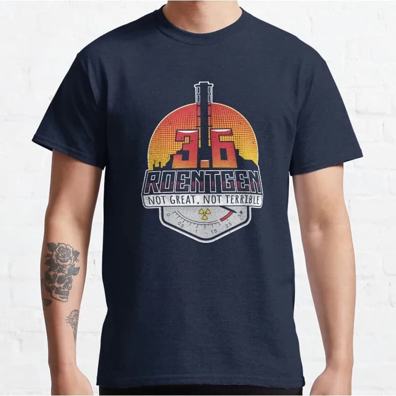 3.6 Roentgen Not Great, Not Terrible Chernobyl Nuclear Power T‑Shirt Gamer Gift Unisex Tees Post‑Apocalyptic Graphic Streetwear