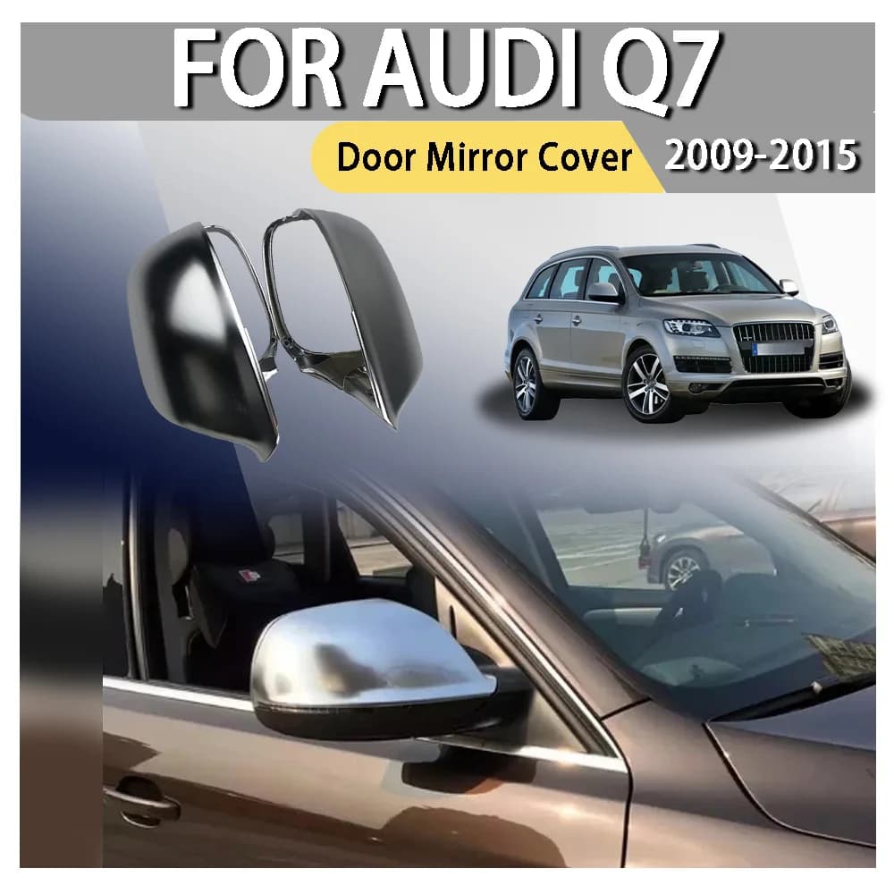 Reversing Mirrors Cover For Audi Q7 2009 2010 2011-2015 Replace Rearview Mirror Housing Rear Shell Silver Chrome A Pair