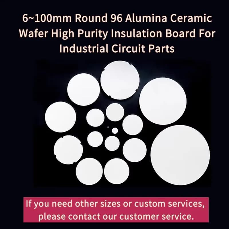 96% Alumina Ceramic Wafer, 6-100mm Round High Purity Insulation Board For Electronics Industrial Parts