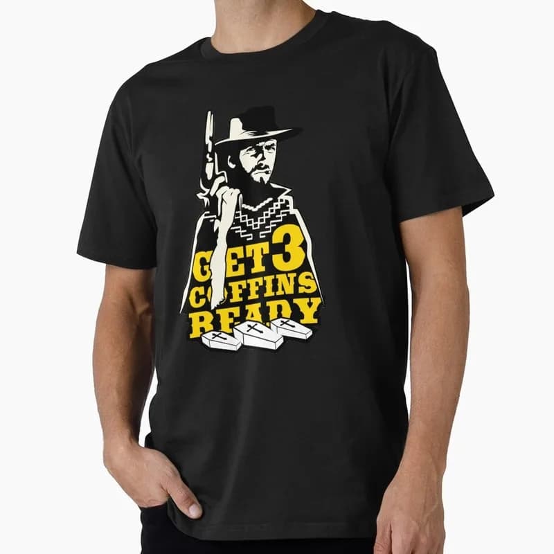 3 Coffins For a Few Dollars More Graphic T-shirt Clint Eastwood Spaghetti Western Gift Tee For Retro Cowboy Cinema Fans